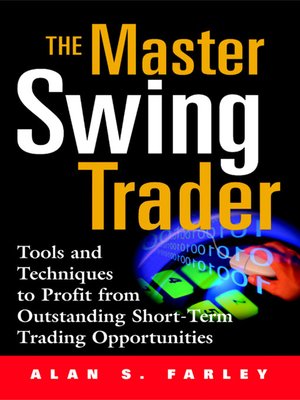Alan farley the master swing trader